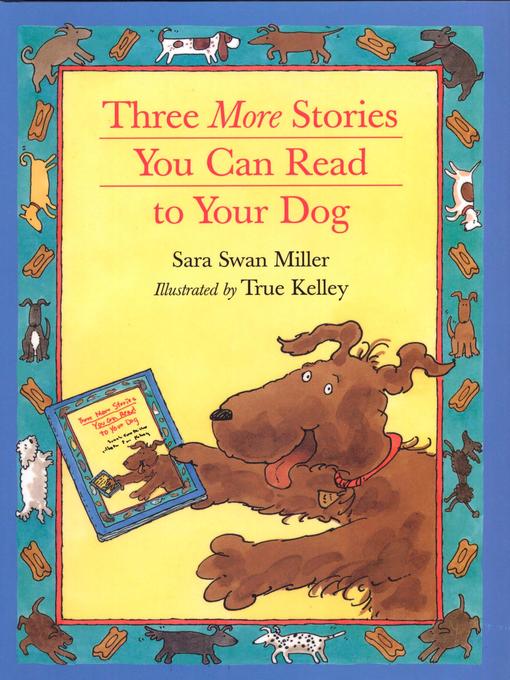 Title details for Three More Stories You Can Read to Your Dog by Sara Swan Miller - Available